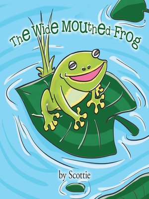 cover image of The Wide Mouthed Frog